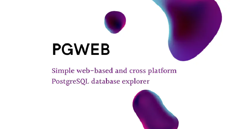 Featured image of post PGWEB postgresql client จิ๋วแต่แจ๋ว